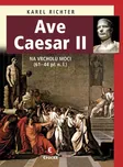 Karel Richter: Ave Caesar II - Na…