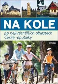 Na kole po nejkrásnějších oblastech České republiky - Ivo Paulík