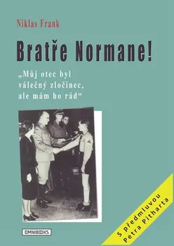 Bratře Normane! - Niklas Frank