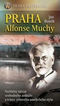 Literární biografie Praha Alfonse Muchy - Jan Boněk