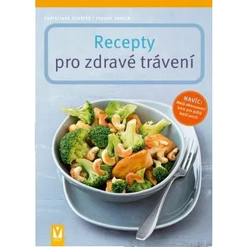 Recepty pro zdravé trávení - Christiane Schäfer, Frauke Ubrich