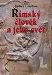 Andrea Giardina: Římský člověk a jeho…