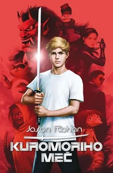 Kuromoriho meč - Jason Rohan