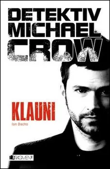 Detektiv Michael Crow: Klauni - Ian Dachs
