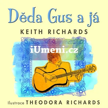 Literární biografie Děda Gus a já - Keith Richards