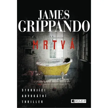 Mrtvá - James Grippando