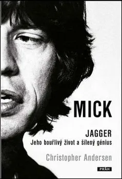 Literární biografie Mick Jagger - Christopher Andersen