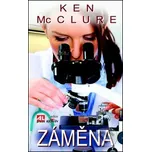 Záměna - Ken McClure