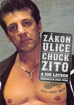 Literární biografie Zákon ulice - Chuck Zito