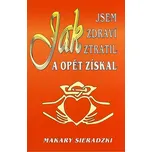 Jak jsem zdraví ztratil a opět získal