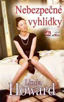 Nebezpečné vyhlídky - Linda Howard