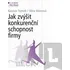 Jak zvýšit konkurenčí schopnost firmy - Gustav Tomek; Věra Vávrová