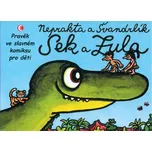 Sek a Zula - Miloslav Švandrlík; Jiří…
