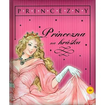 Pohádka Princezny - Princezna na hrášku - Carmen Guerra