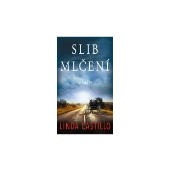 Slib mlčení - Linda Castillo