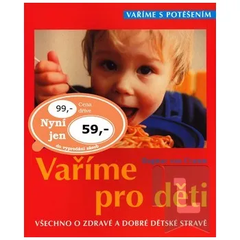 Vaříme pro děti - Dagmar Von Cramm