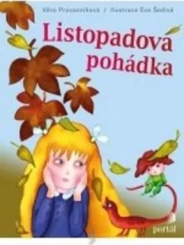 Pohádka Listopadová pohádka - Věra Provazníková