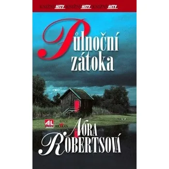 Půlnoční zátoka - Nora Robertsová Půlnoční zátoka - Nora Robertsová