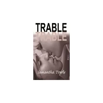 Trable - Samantha Towle