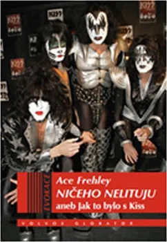 Literární biografie Ničeho nelituji aneb Jak to bylo s Kiss - Frehley Ace