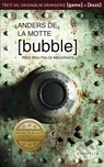 Bubble - Anders de la Motte