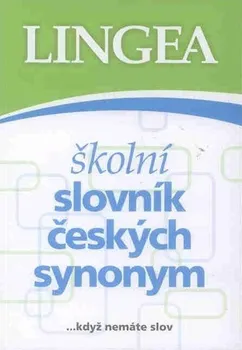 Český jazyk Školní slovník českých synonym
