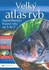 Encyklopedie Velký atlas ryb