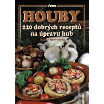 Houby - Radka Hrevušová