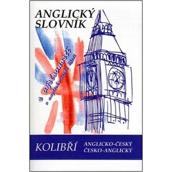 Slovník Kolibří anglicko-český/česko-anglický slovník - Radka Obrtelová a kol.