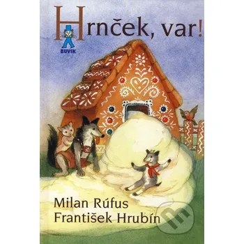 Hrnček, var! - Milan Rúfus; František Hrubín