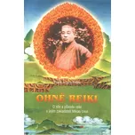 Ohně Reiki - Frank Arjava Petter