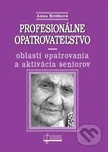 Profesionálne opatrovateľstvo - Anna…