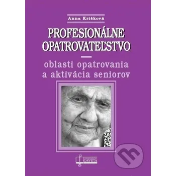 Profesionálne opatrovateľstvo - Anna…