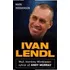 Literární biografie Ivan Lendl: Muž, kterému Wimbledon vyhrál až Andy Murray - Mark Hodgkinson