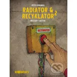 Radiator a recyklator - Petr Korunka