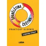 Praktický slovník Španělština - Čeština - Libuše Prokopová
