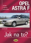 Etzold Hans-Rudiger Dr.: Opel Astra F -…