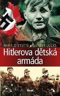 Günter Lucks, Harald Stutte: Hitlerova dětská armáda