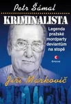 Petr Šámal: Kriminalista Jiří Markovič…