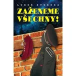 Zaženeme všechny - Luboš Svoboda