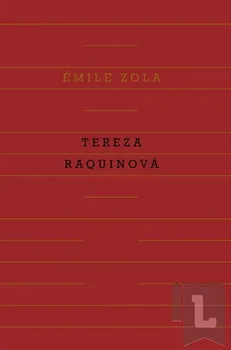 Tereza Raquinová - Émile Zola