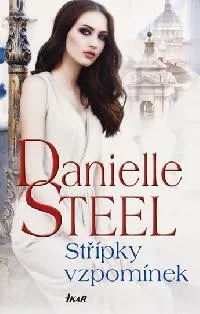 Střípky vzpomínek - Danielle Steel