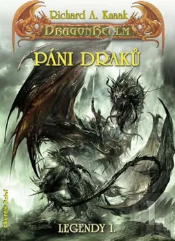 DragonRealm Legendy 1: Páni draků - Richard A. Knaak