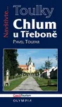 Chlum u Třeboně (Edice Toulky) - Pavel…