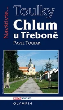 Chlum u Třeboně (Edice Toulky) - Pavel Toufar