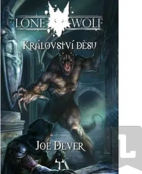kniha Lone Wolf 6: Království děsu - Joe Dever