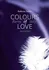 Barvy lásky/Colours of love 1: Nespoutaná - Kathryn Taylor