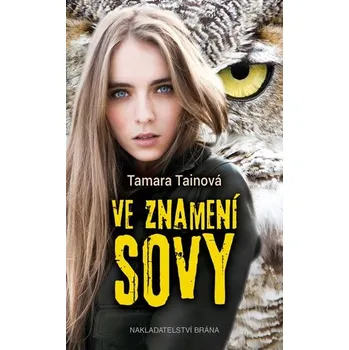 Ve znamení sovy - Tamara Tainová