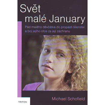 Svět malé January - Michael Schofield