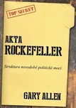 Gary Allen: Akta Rockefeller -…